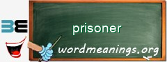 WordMeaning blackboard for prisoner